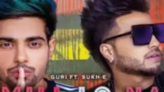 Mil Lo Na full audio song guri ft sukhe