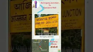 AIG Train Route|| Azimganj junction To Kazipara Halt #train #indianrailways #travel
