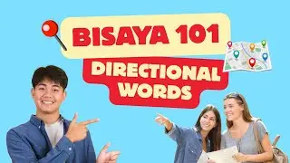 Bisaya Directional Words and Phrases