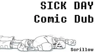 scrillow - sick day (comic dub)