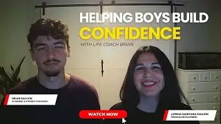 Building Confidence in Young Boys | Youth Life Coaching with Life Coach Brian