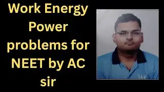 Neet physics work energy power best problem 