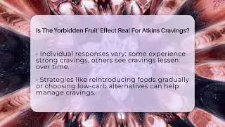 Is The 'forbidden Fruit' Effect Real For Atkins Cravings? - Fuel Without Carbs