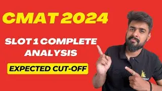CMAT 2024 SLOT 1 ANALYSIS | SLOT EXPECTED PAPER | DETAILED ANALYSIS | CUT-OFFS