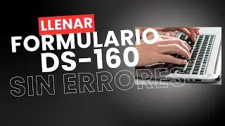 Forma correcta de llenar el formulario ds160