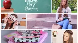 Back To School │ Makeup, Hair & Outfit