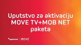 Uputstvo za aktivaciju MOVE TV+MOB NET paketa
