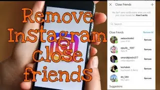 How To Removing Instagram Close Friends?