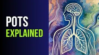 Postural Orthostatic Tachycardia Syndrome POTS