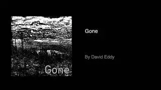 Gone (Original Piano Composition) by Dave Eddy