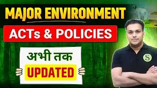 important environment acts and policies 2025 | paryavaran conventions current affairs papa video