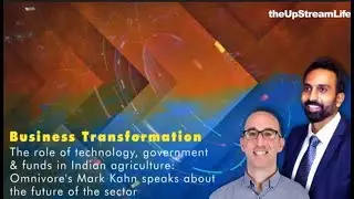 Indian agriculture - opportunity, hardships & the future: Omnivore's Mark Kahn on the business