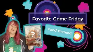 Favorite Game Friday - Food-themed games