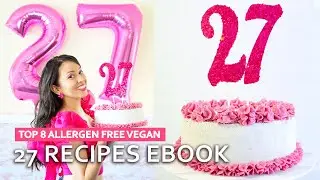 27 Top 8 Allergen Free Vegan Recipes | FIRST EBOOK RELEASE