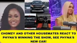 PHYNA'S NEW CAR FROM INNOSON LIT! Chomzy's trending reaction to PHYNA winning the show