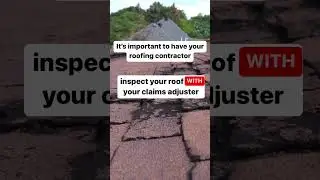 Should your roofer meet your home insurance adjuster? Yes! Your roofer is YOUR advocate.
