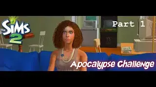 Let's Play The Sims 2: Apocalypse Challenge-Mid Uni Start (Part 1)