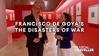 Francisco de Goya&rsquo;s The Disasters of War | S6 EP13 P1 | The Local Traveller with Clare Agius | Malta