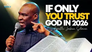 If You Focus on Yourself in 2026, You Will Win—God's Quiet Process | Apostle Joshua Selman