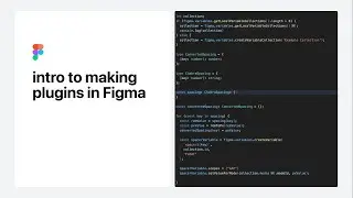Intro to making plugins in Figma