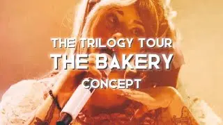 Melanie Martinez- The Bakery|| The Trilogy Tour Concept