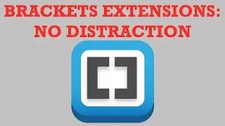 Brackets Extensions - No Distraction