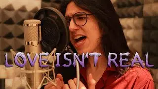 Axl Red - Love Isn't Real (From 
