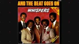 The Whispers - And The Beat Goes On (12inch version) HQsound