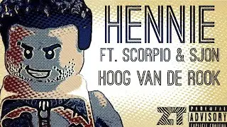 ZiekeTrailersRecords | Hennie ft. Scorpio & Sjon - Hoog van de rook (Prod. by Noware! Beats)