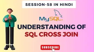 SQL Cross Join| SQL Session-58|Sql in Hindi