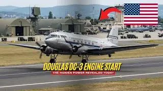 Douglas DC-3 Engine Start: The Hidden Power Revealed Today