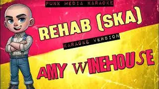 Amy Winehouse - Rehab (SKA) (Karaoke Version) Instrumental - PMK