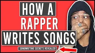 How To Write A Rap/Trap Song From Scratch (Songwriting Tutorial For Beginners)