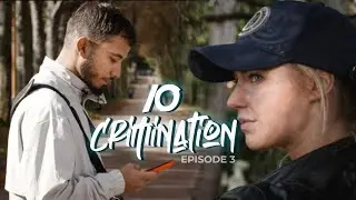 10CRIMINATION Épisode 3