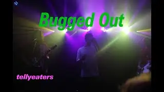 Bugged Out - tellyeaters - Live @ Network 2 - Aug 25
