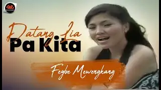 Feybe Mewengkang - Datang Lia Pa Kita [ Official Music Video ] Pop Manado
