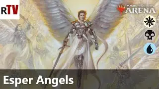 Esper Angels | RNA Standard Deck Guide | MTG Arena