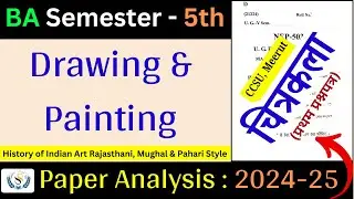 BA 5th Semester || Drawing and Painting || First Paper - History of Indian Art || CCSU