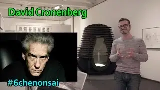 #6chenonsai - David Cronenberg