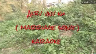 Nyishi Christian marriage song karaoke original//