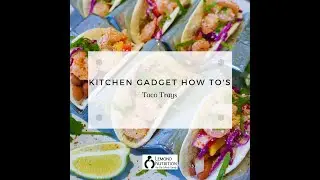 Kitchen Gadget How To's: Taco Tray's