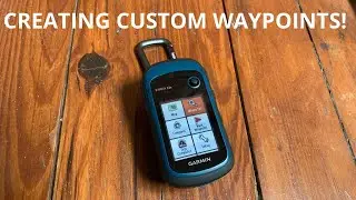 Garmin Etrex 22x: НАЧАЛО РАБОТЫ! Создание и использование МАРШРУТНЫХ ТОЧЕК для эффективной навига...