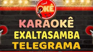 Karaokê 🎤 Exaltasamba - Telegrama
