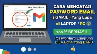 ✅ Cara Mengatasi Kata Sandi Email Gmail Yang Lupa di Laptop/PC