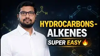 Hydrocarbons &ndash; Alkenes FULL CONCEPT 🔥 | JEE & NEET | JN Sir