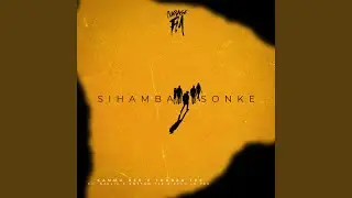 Sihamba Sonke