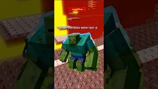 if zombies were real part 1!