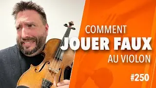 COMMENT JOUER FAUX AU VIOLON : Les pires erreurs qui ruinent le jeu de la main gauche