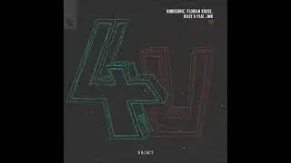 Robosonic, Florian Kruse, Dilee D Feat. JMK - 4U (Extended Mix) [ARMADA SUBJEKT]