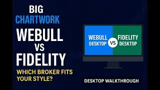 WeBull  vs. Fidelity  Explained | Best For Beginners, Swing Traders & Long-Term Investors